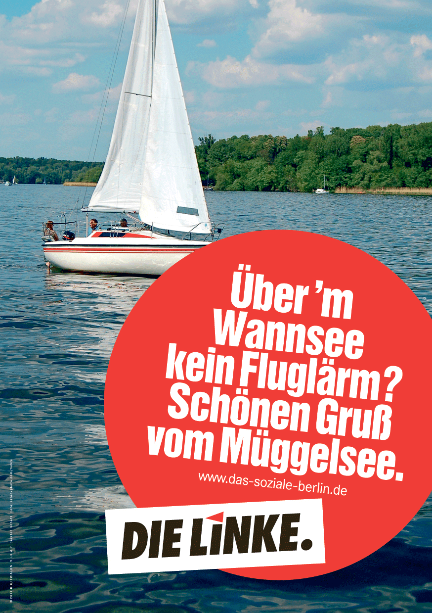 Die Linke zeigte auf ihrem Plakat, dass der Fluglärm West sie nicht interessiert.