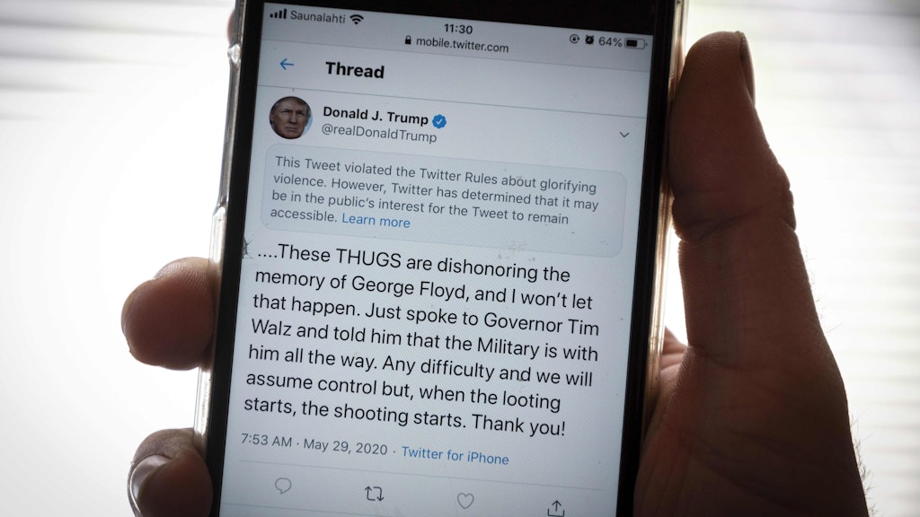 Twitter versah einen Tweet von Donald Trump zu den Ausschreitungen in Minneapolis mit dem Hinweis, der Eintrag verstoße gegen das Verbot von Gewaltverherrlichung.