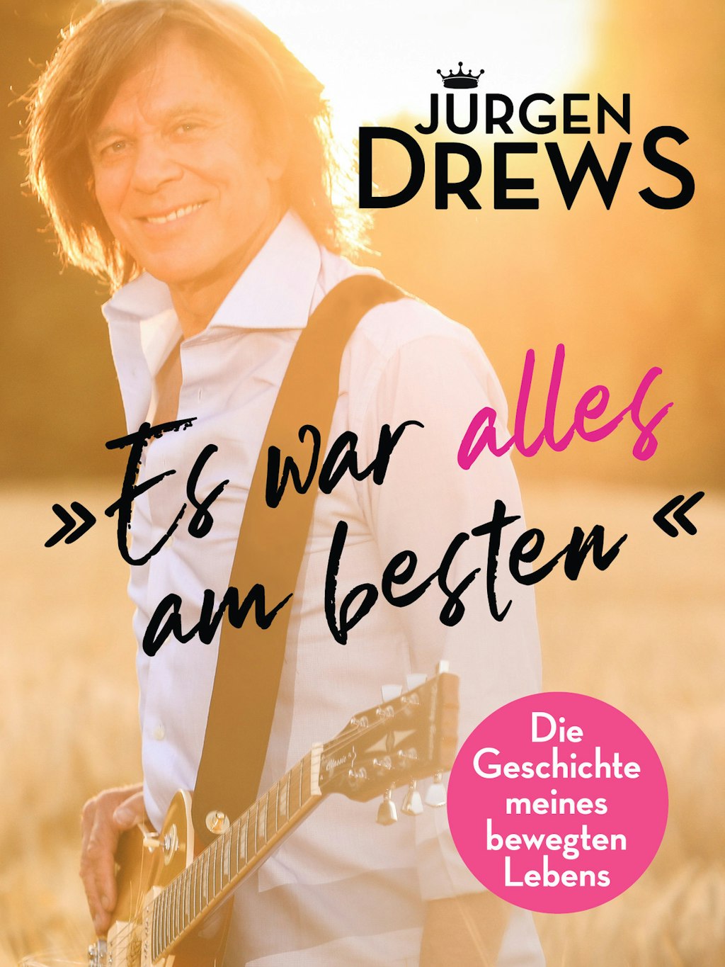 Das Cover der Autobiografie „Es war alles am besten“ des Sängers Jürgen Drews