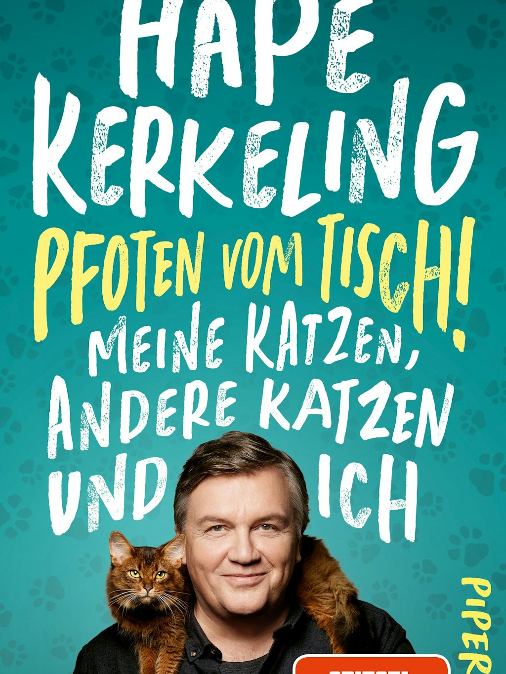 Cover des Sachbuchs „Pfoten vom Tisch! Meine Katzen, andere Katzen und ich“ von Hape Kerkeling