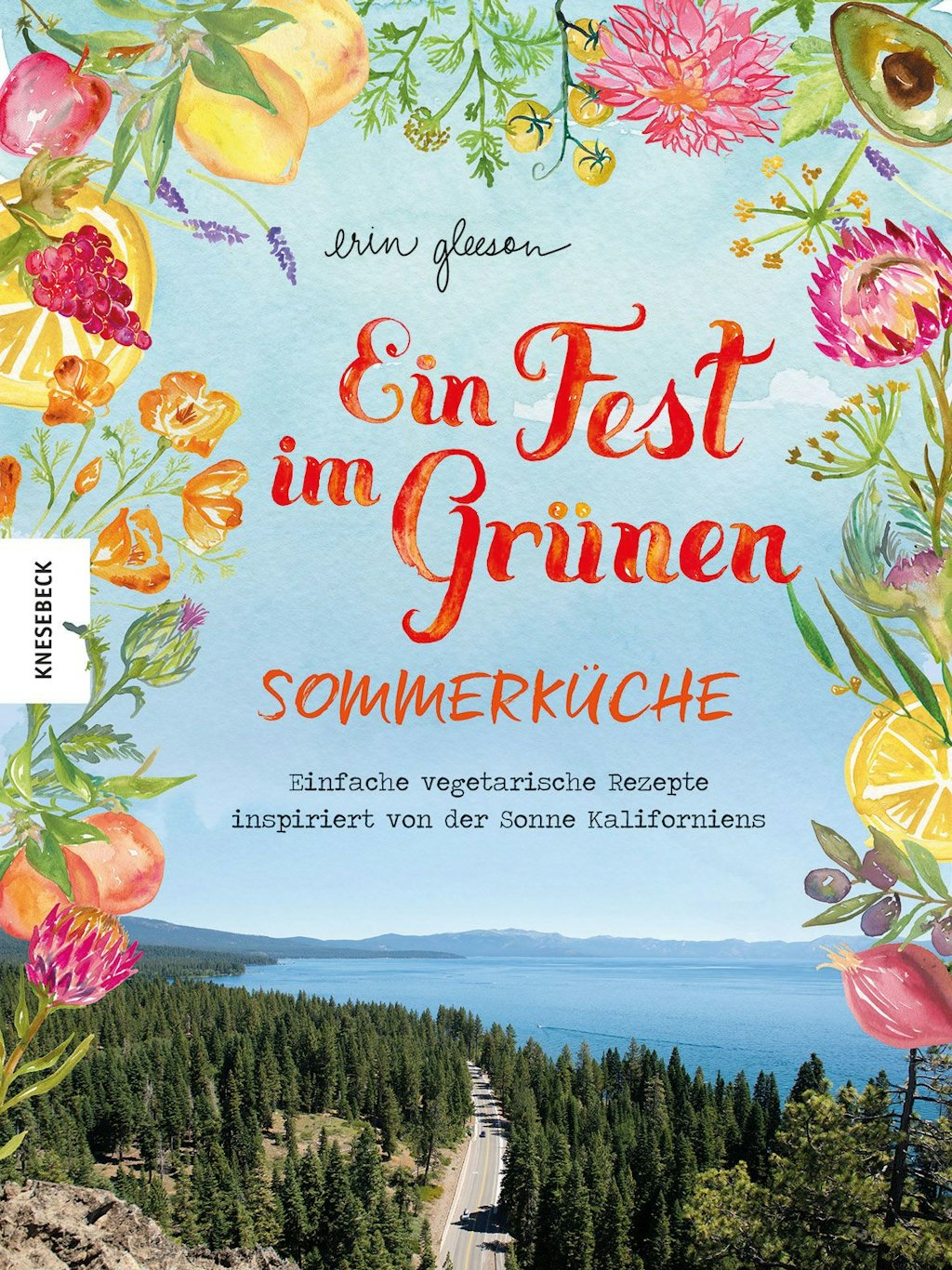 Das Buch „Ein Fest im Grünen – Sommerküche“ von Erin Gleeson