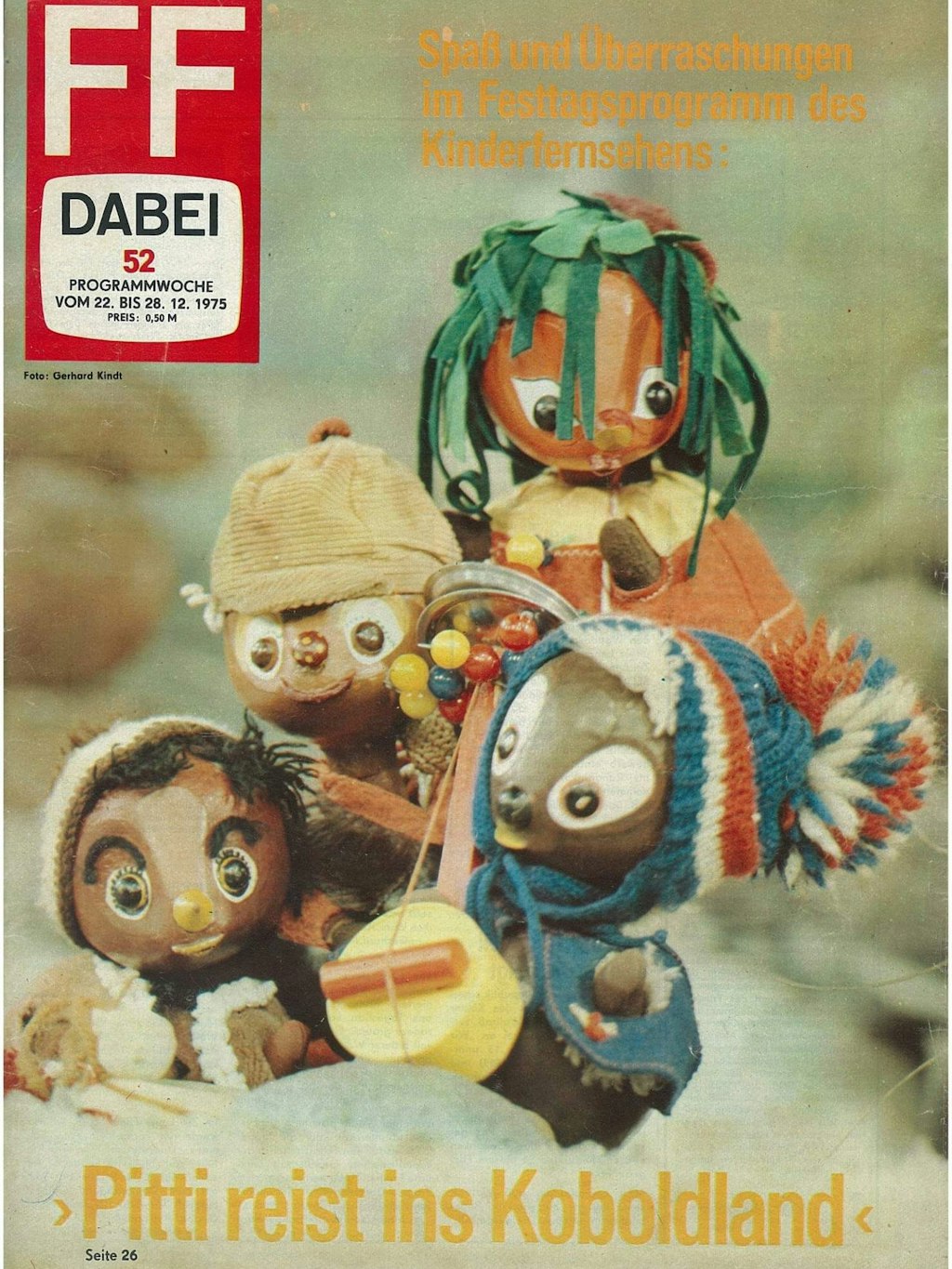 1975 hat es Pitti mit seinen Kobold-Verwandten auf die Titelseite der DDR-Zeitschrift FF dabei geschafft.