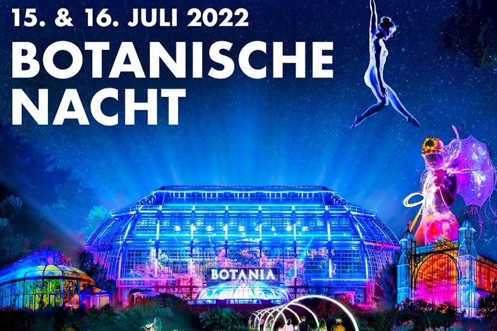 Willkommen zu einer magischen Nacht mit Fabelwesen und zauberhaften Welten im Botanischen Garten! Erleben Sie „Das Wunder von Botania“ ...
