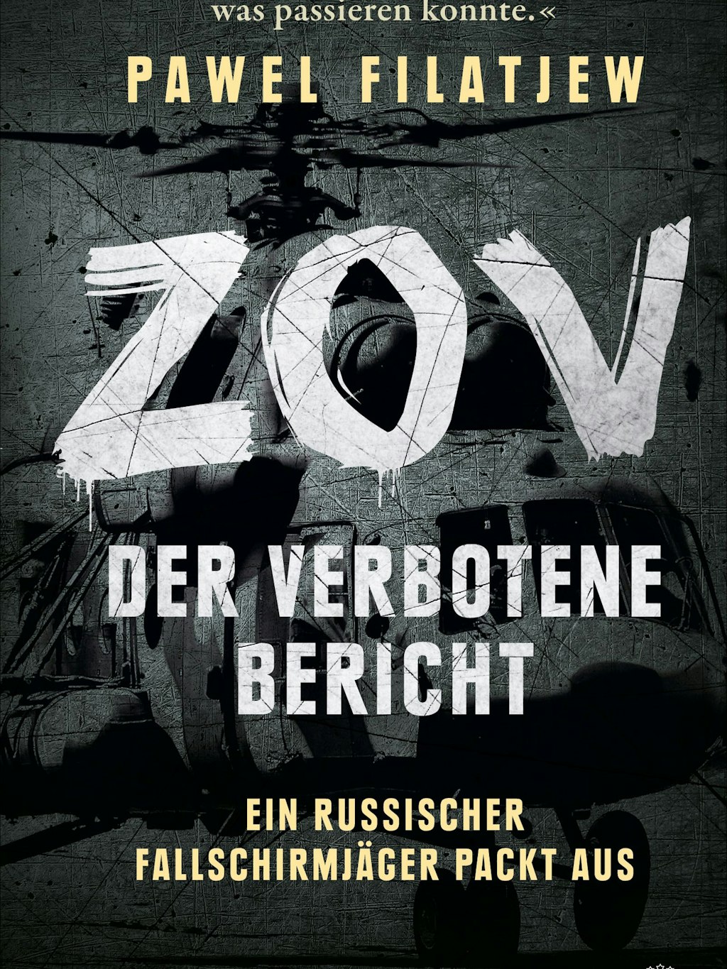 Das Cover des Buches "ZOV - Der verbotene Bericht - Ein russischer Fallschirmjäger packt aus" von Pawel Filatjew. Er will mit seinem Zeitdokument so viele Russen wie möglich über die Sinnlosigkeit Krieges aufklären. 